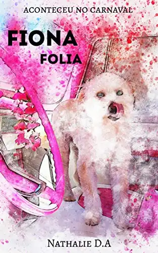 Baixar Fiona Folia: Aconteceu no Carnaval pdf, epub, mobi, eBook