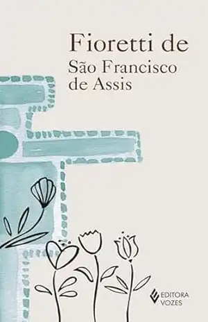 Capa do livro Fioretti de São Francisco - Anônimo