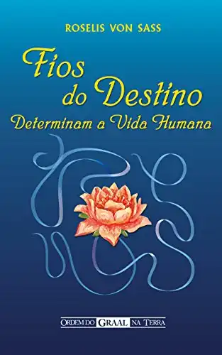 Baixar Fios do Destino Determinam a Vida Humana pdf, epub, mobi, eBook