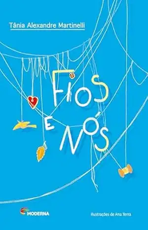 Fios E Nós – Tânia Alexandre Martinelli