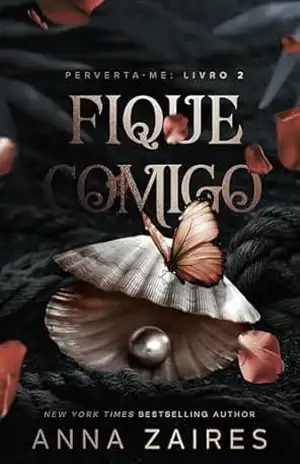 Capa do livro Fique Comigo - Anna Zaires