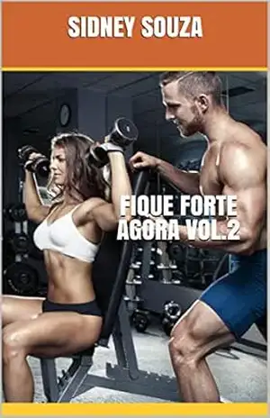 FIQUE FORTE AGORA VOL.2 – SIDNEY SOUZA