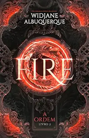 FIRE (A Ordem Livro 2) – Widjane Albuquerque