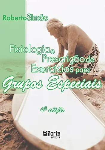 Baixar Fisiologia e prescrição de exercícios para grupos especiais pdf, epub, mobi, eBook
