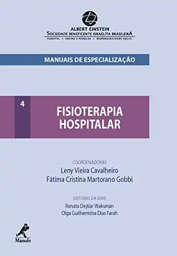 Baixar Fisioterapia Hospitalar (Manuais de Especialização Albert Einstein Livro 4) pdf, epub, mobi, eBook