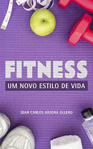 Baixar Fitness – Um Novo estilo de vida pdf, epub, mobi, eBook