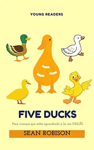 Baixar Five Ducks: Ideal para criança que está aprendendo a ler pdf, epub, mobi, eBook