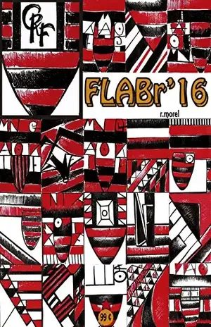 Capa do livro FLABr'16 (Campanha do Clube de Regatas do Flamengo no Campeonato Brasileiro 2016 Série A Livro 39) - r. morel