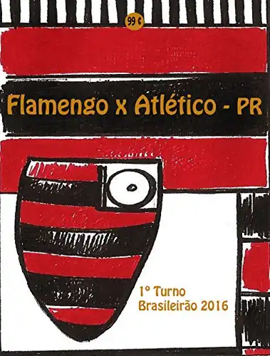 Baixar Flamengo x Atlético-PR: Brasileirão 2016/1º Turno (Campanha do Clube de Regatas do Flamengo no Campeonato Brasileiro 2016 Série A Livro 19) pdf, epub, mobi, eBook