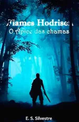 Flames Hodrison: O Ápice Das Sombras – Elias Silvestre