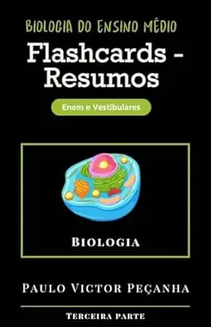 Flashcards – Resumos de Biologia para o Enem e Vestibulares: Biologia Vegetal (Flashcards com resumos para os vestibulares e Enem Livro 3) – Paulo Victor Peçanha