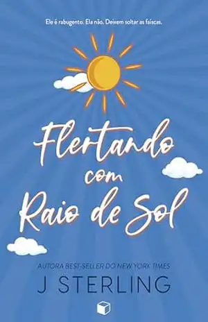 Flertando com Raio de Sol (Divertindo–se no Feriado) – J. Sterling