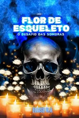 Baixar Flor De Esqueleto: O Desafio das Sombras –HARÉM REVERSO (ESCURIDÃO Livro 1) pdf, epub, mobi, eBook