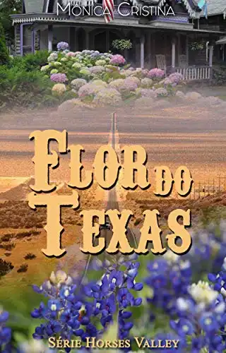 Baixar Flor do Texas (Horses Valley Livro 2) pdf, epub, mobi, eBook