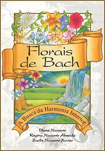 Baixar Florais de Bach: A Busca da Harmonia Interior pdf, epub, mobi, eBook