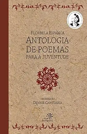 Florbela Espanca: Antologia de poemas para a juventude (Coleção Madrinha Lua) – Florbela Espanca