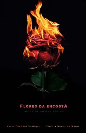 Capa do livro Flores da Encosta: Todas as nossas cartas - Laura Chequer Scatigno