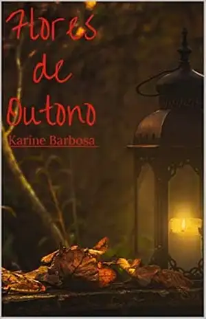 Flores de Outono - Karine Barbosa Flores de Outono - Karine Barbosa