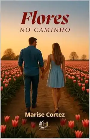Flores no Caminho – Marise Cortez