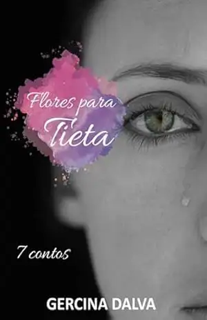 Flores Para Tieta – Gercina Dalva Silva Da Santos