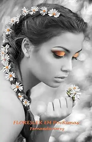 FLORESCER EM POERIMAS – FERNANDA XEREZ