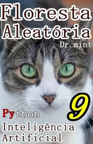 Capa do livro Floresta Aleatória: Inteligência Artificial Aprendizagem Rápida 9 - Dr. mint