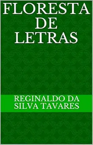 Capa do livro FLORESTA DE LETRAS - Reginaldo da Silva Tavares