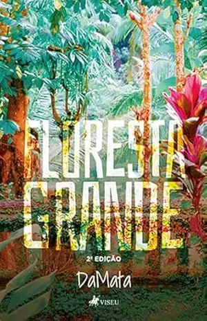 Floresta Grande - DaMata Floresta Grande - DaMata