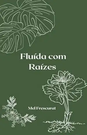 Fluída com Raízes – Mel Frescurat