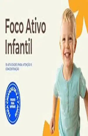 Foco Ativo Infantil: 10 atividades para atenção e concentração (3 a 7 anos): Coordenação motora e desenvolvimento cognitivo - ProfeXedu   Soluções digitais para professores