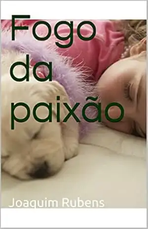 Fogo da paixão – Joaquim Rubens Fontes