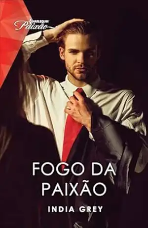 Capa do livro Fogo da paixão - India Grey