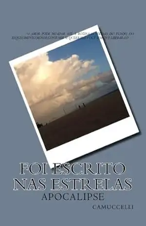 Capa do livro FOI ESCRITO NAS ESTRELAS: Apocalipse - camuccelli camuccelli