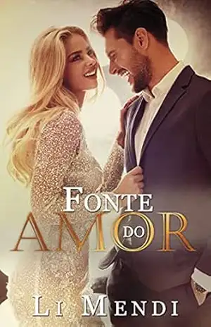 Fonte do Amor: ator famoso de cinema se sente atraído pela jornalista que precisa cobrir tudo sobre sua vida em segredo (Amor e Fama) – Li Mendi