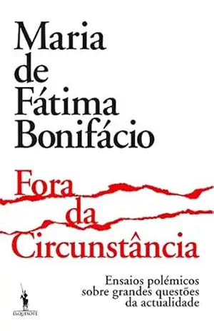 Capa do livro Fora da Circunstância - Maria de Fátima Bonifácio