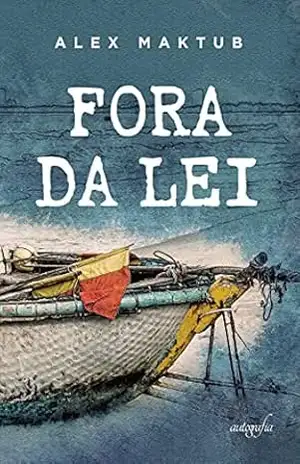 Fora da Lei – Alex Maktub