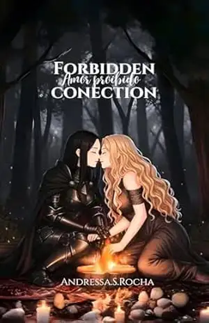 Capa do livro Forbidden conection: amor proibido - Andressa Rocha