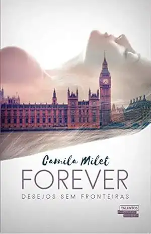 Capa do livro Forever: desejos sem fronteiras - Camila Milet