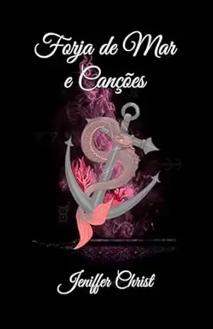 Forja de Mar e Canções (Forjas Livro 2) – Jeniffer Christ