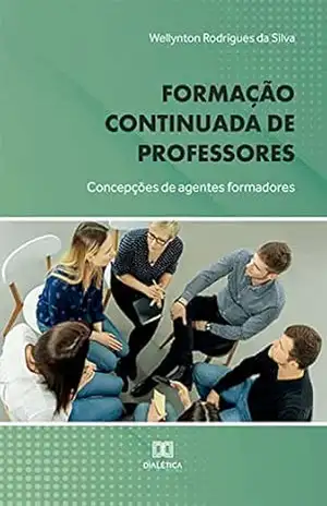 Capa do livro Formação continuada de professores: concepções de agentes formadores - Wellynton Rodrigues da Silva