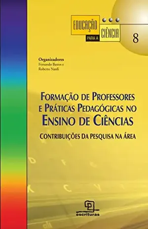Capa do livro Formação de professores e práticas pedagógicas no ensino da ciência - ROBERTO NARDI