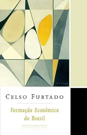 Formação econômica do Brasil – Celso Furtado Formação econômica do Brasil – Celso Furtado