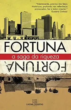 Fortuna A Saga da Riqueza – Cassia Cassitas