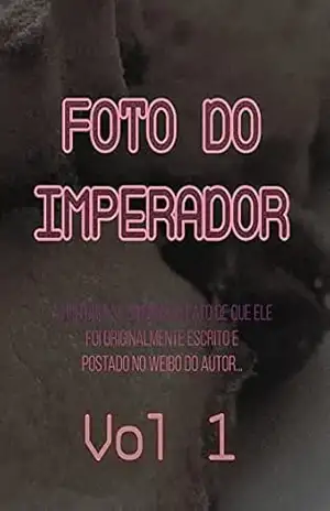 Foto Do Imperador (Livro 1) – Pham Thi Lan Anh Foto Do Imperador (Livro 1) – Pham Thi Lan Anh