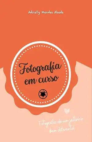 Fotografia em Curso: Fotografia de um Jeitinho Diferente (Fotógrafo em Curso Livro 1) – Blond Fox