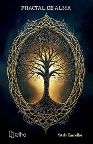 FRACTAL DE ALMA: Uma jornada de expansão da consciência e retirada dos véus - Nataly Barcellos FRACTAL DE ALMA: Uma jornada de expansão da consciência e retirada dos véus - Nataly Barcellos