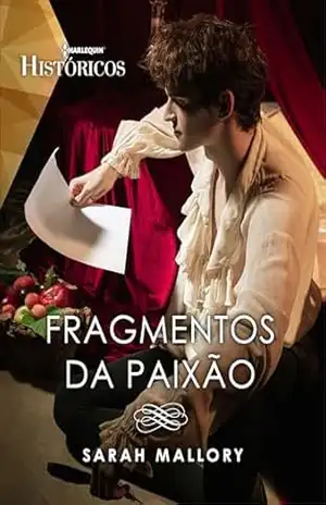 Fragmentos da Paixão (Harlequin Históricos Livro 105) – Sarah Mallory