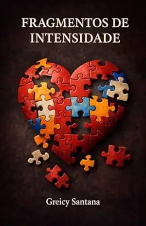 FRAGMENTOS DE INTENSIDADE – GREICY SANTANA