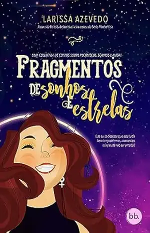 Fragmentos de sonhos e estrelas – Larissa Azevedo