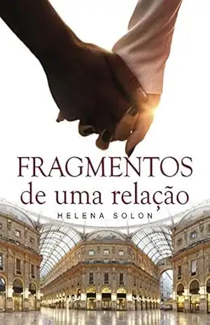 Fragmentos de uma relação – Helena Solon